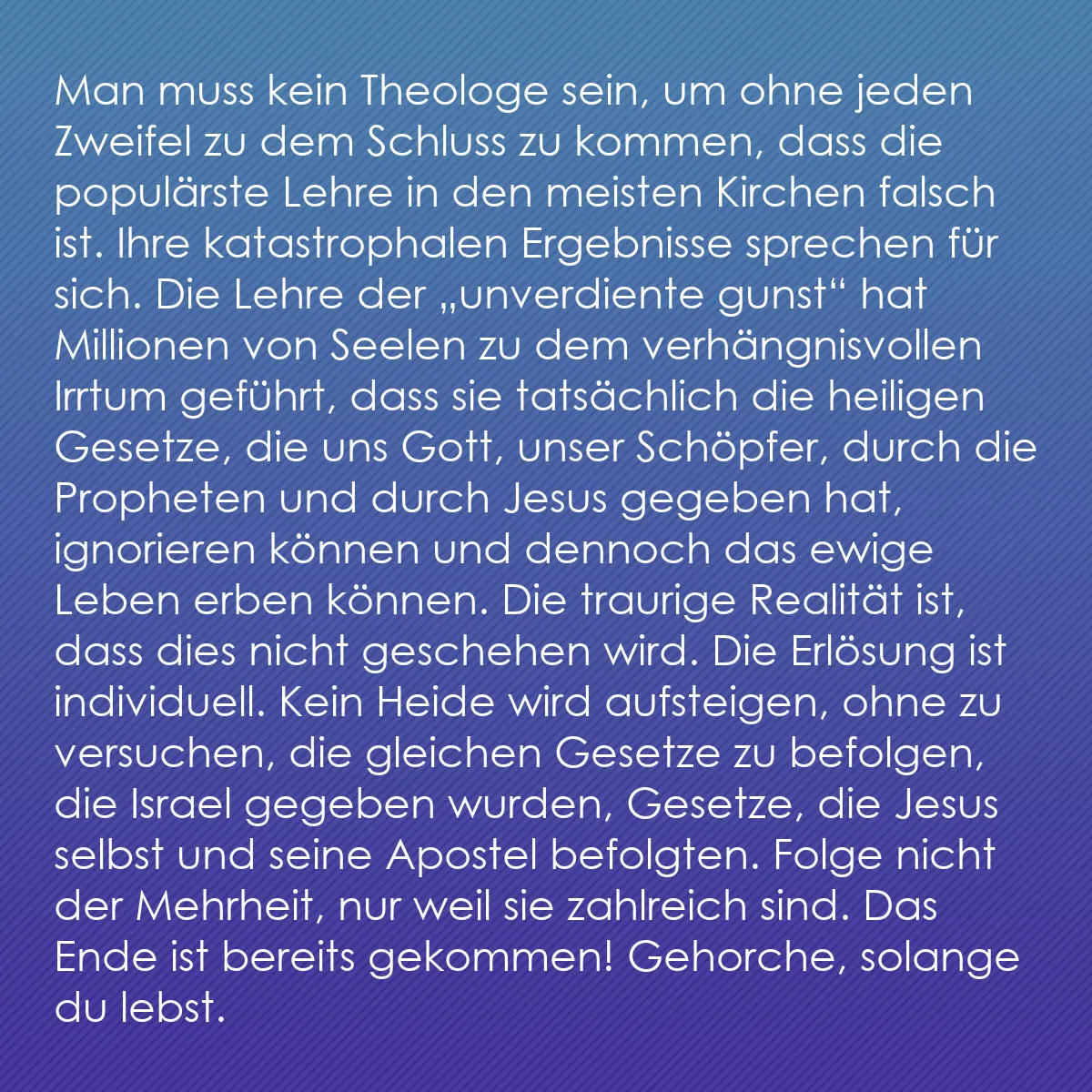 0107 - Beitrag über das Gesetz Gottes: Man muss kein Theologe sein, um ohne jeden Zweifel...