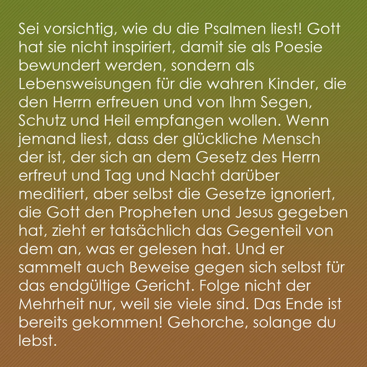 0109 - Beitrag über das Gesetz Gottes: Sei vorsichtig, wie du die Psalmen liest! Gott hat...