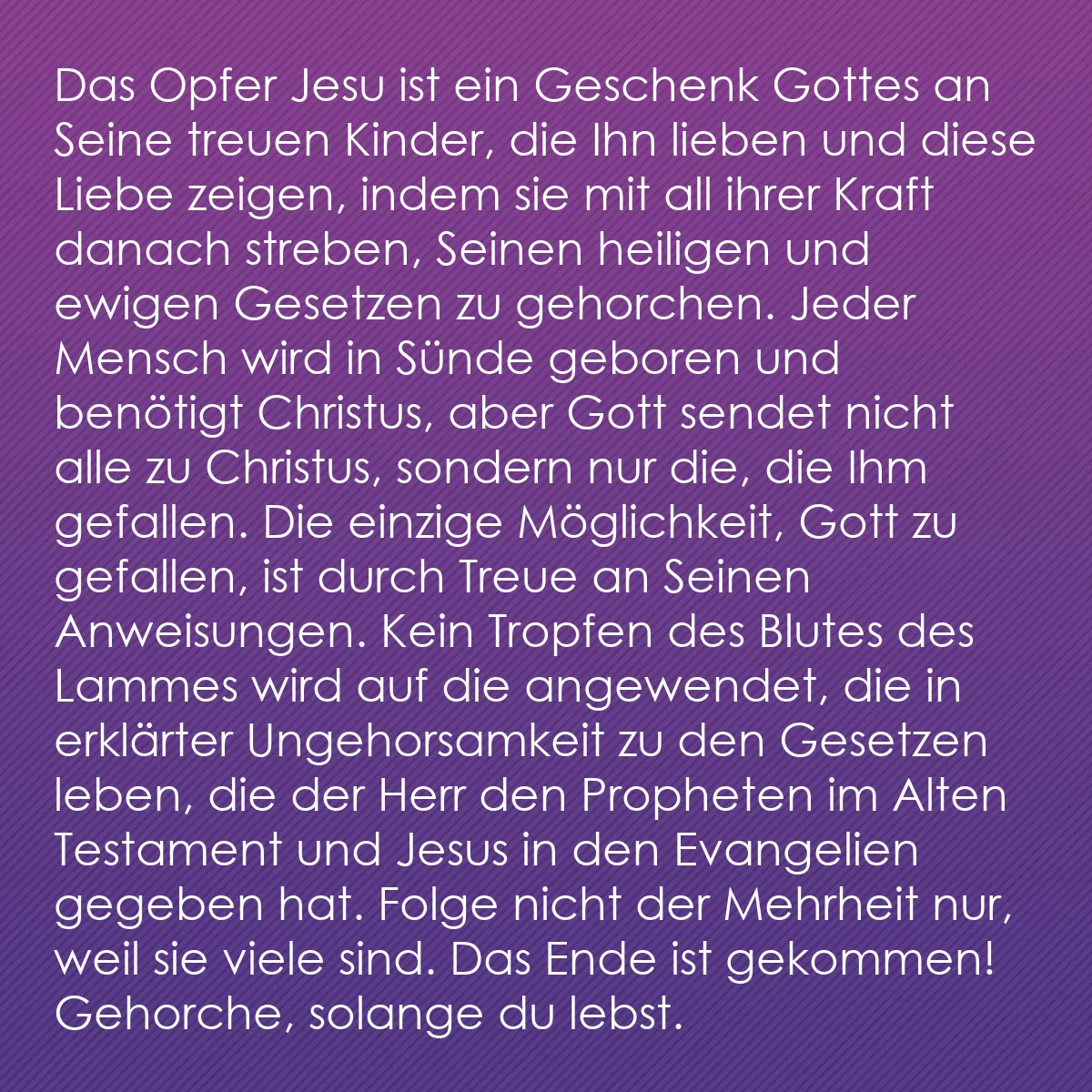 0111 - Beitrag über das Gesetz Gottes: Das Opfer Jesu ist ein Geschenk Gottes an Seine treuen...
