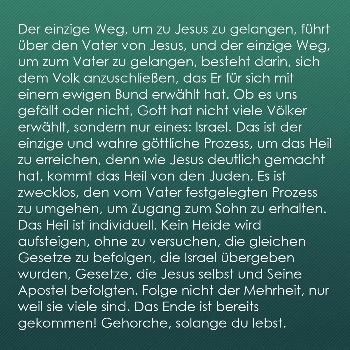 0120 - Beitrag über das Gesetz Gottes: Der einzige Weg, um zu Jesus zu gelangen, führt über...