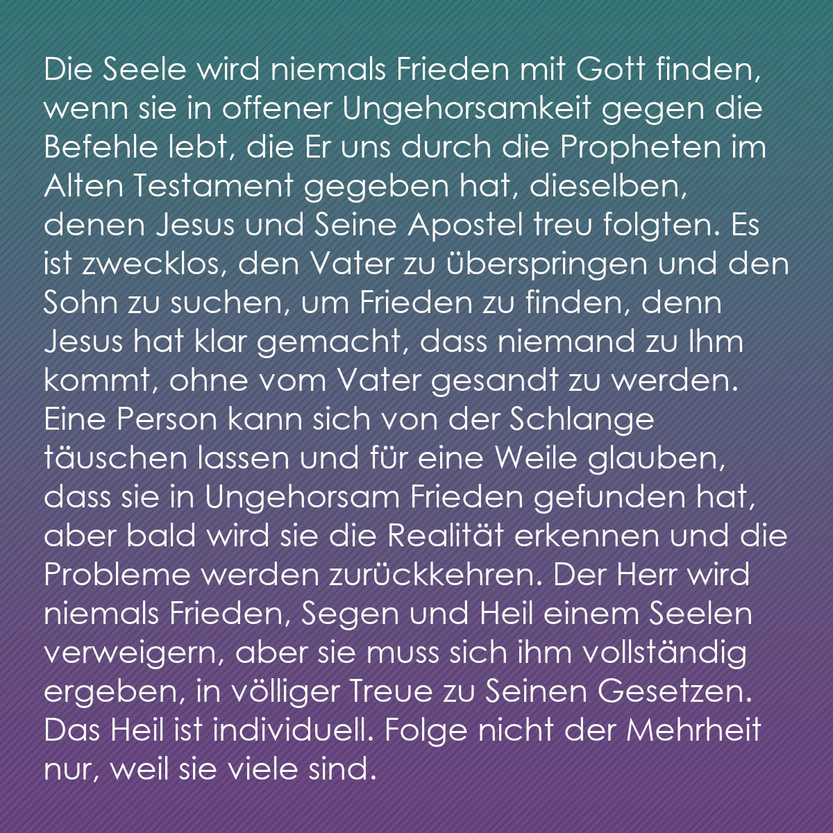 0124 - Beitrag über das Gesetz Gottes: Die Seele wird niemals Frieden mit Gott finden, wenn...