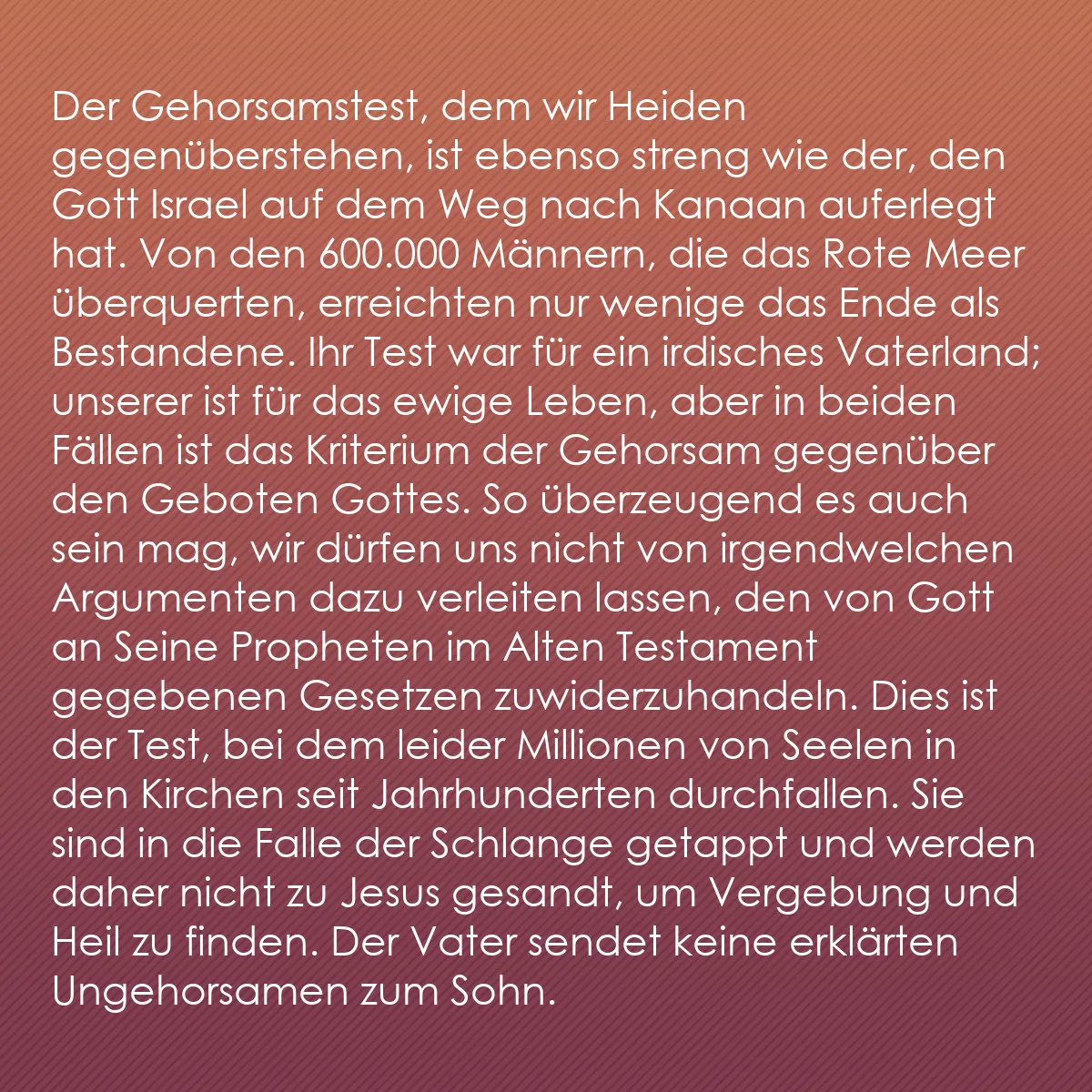 0126 - Beitrag über das Gesetz Gottes: Der Gehorsamstest, dem wir Heiden gegenüberstehen,...
