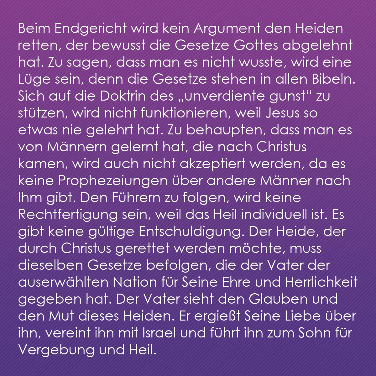 0131 - Beitrag über das Gesetz Gottes: Beim Endgericht wird kein Argument den Heiden retten,...