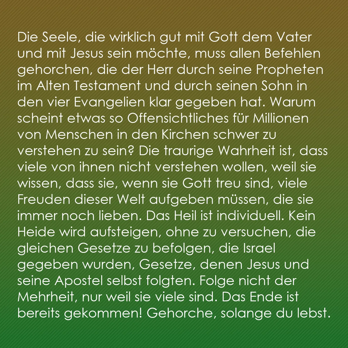 0136 - Beitrag über das Gesetz Gottes: Die Seele, die wirklich gut mit Gott dem Vater und...