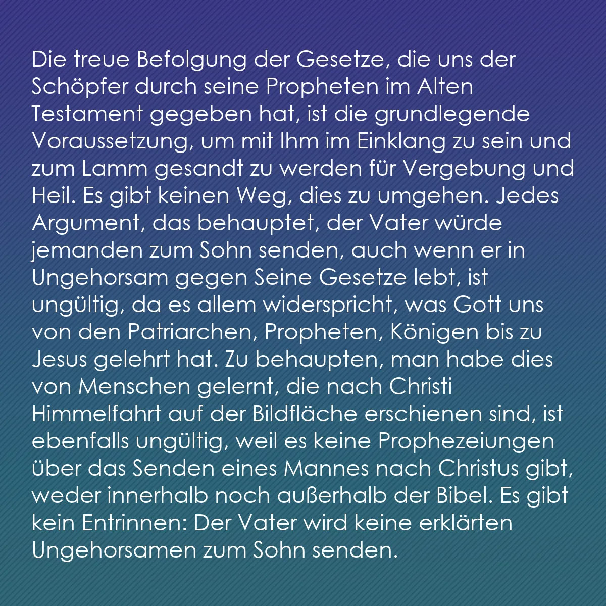 0137 - Beitrag über das Gesetz Gottes: Die treue Befolgung der Gesetze, die uns der Schöpfer...