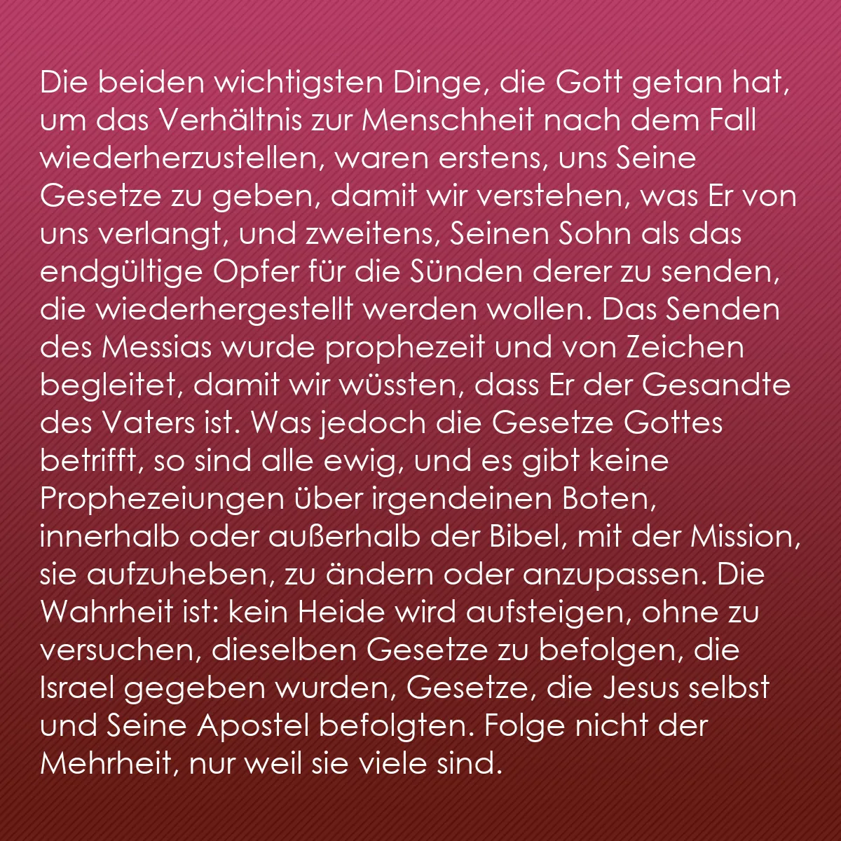 0139 - Beitrag über das Gesetz Gottes: Die beiden wichtigsten Dinge, die Gott getan hat,...