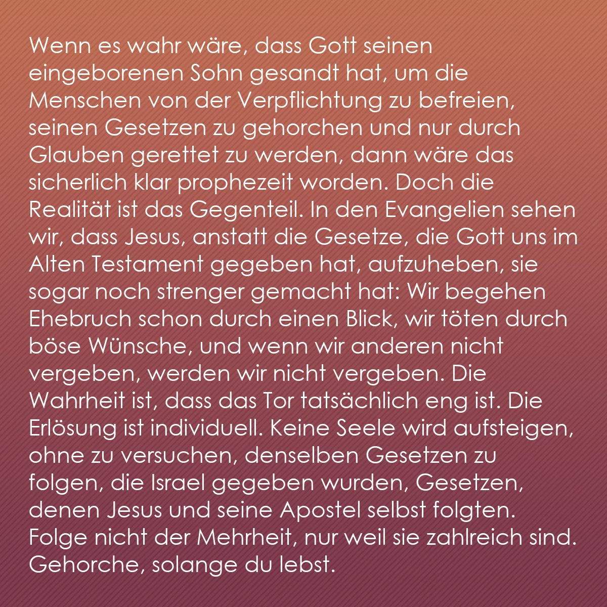 0146 - Beitrag über das Gesetz Gottes: Wenn es wahr wäre, dass Gott seinen eingeborenen Sohn...