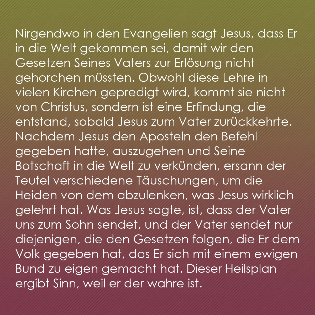 0148 - Beitrag über das Gesetz Gottes: Nirgendwo in den Evangelien sagt Jesus, dass Er in...