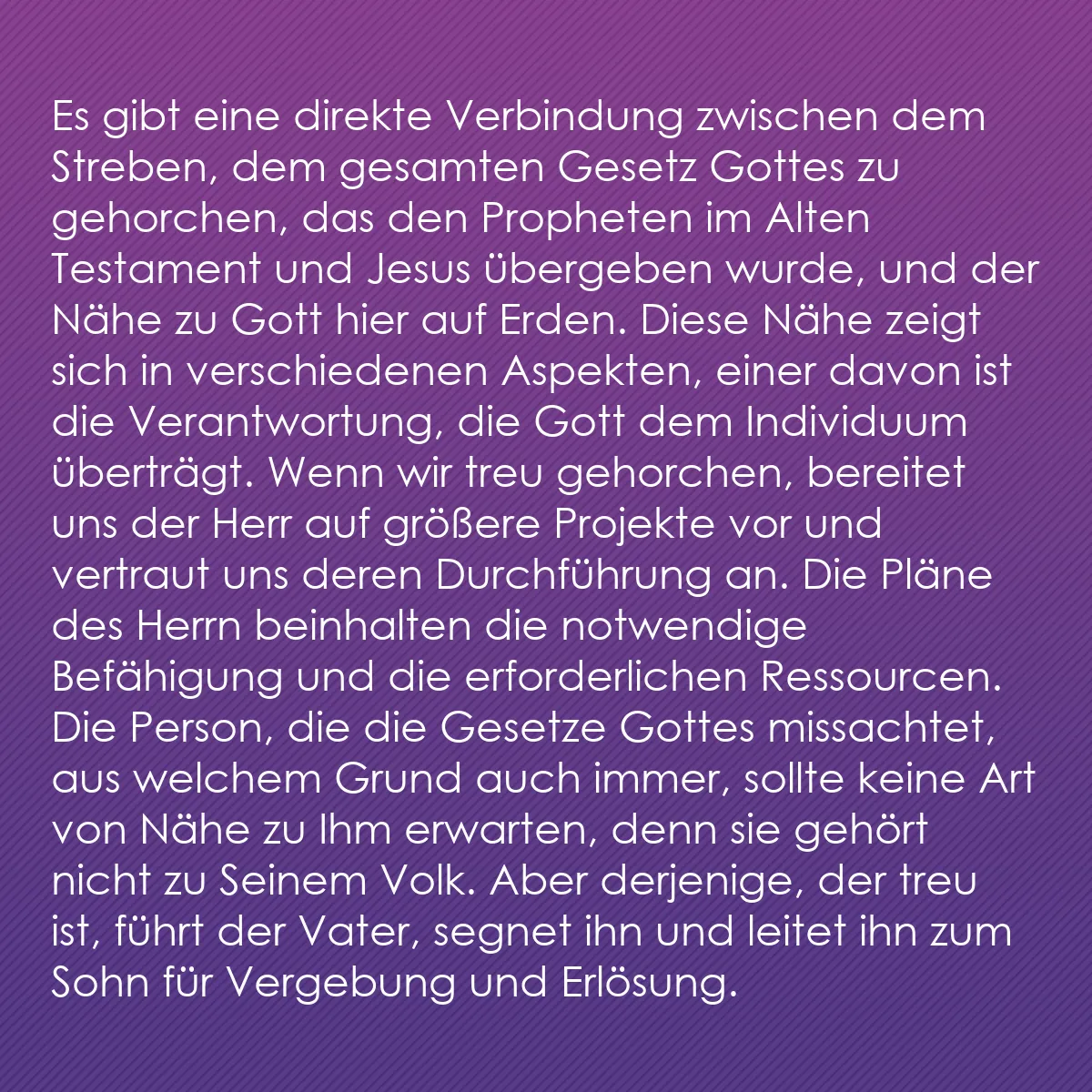 0151 - Beitrag über das Gesetz Gottes: Es gibt eine direkte Verbindung zwischen dem Streben,...