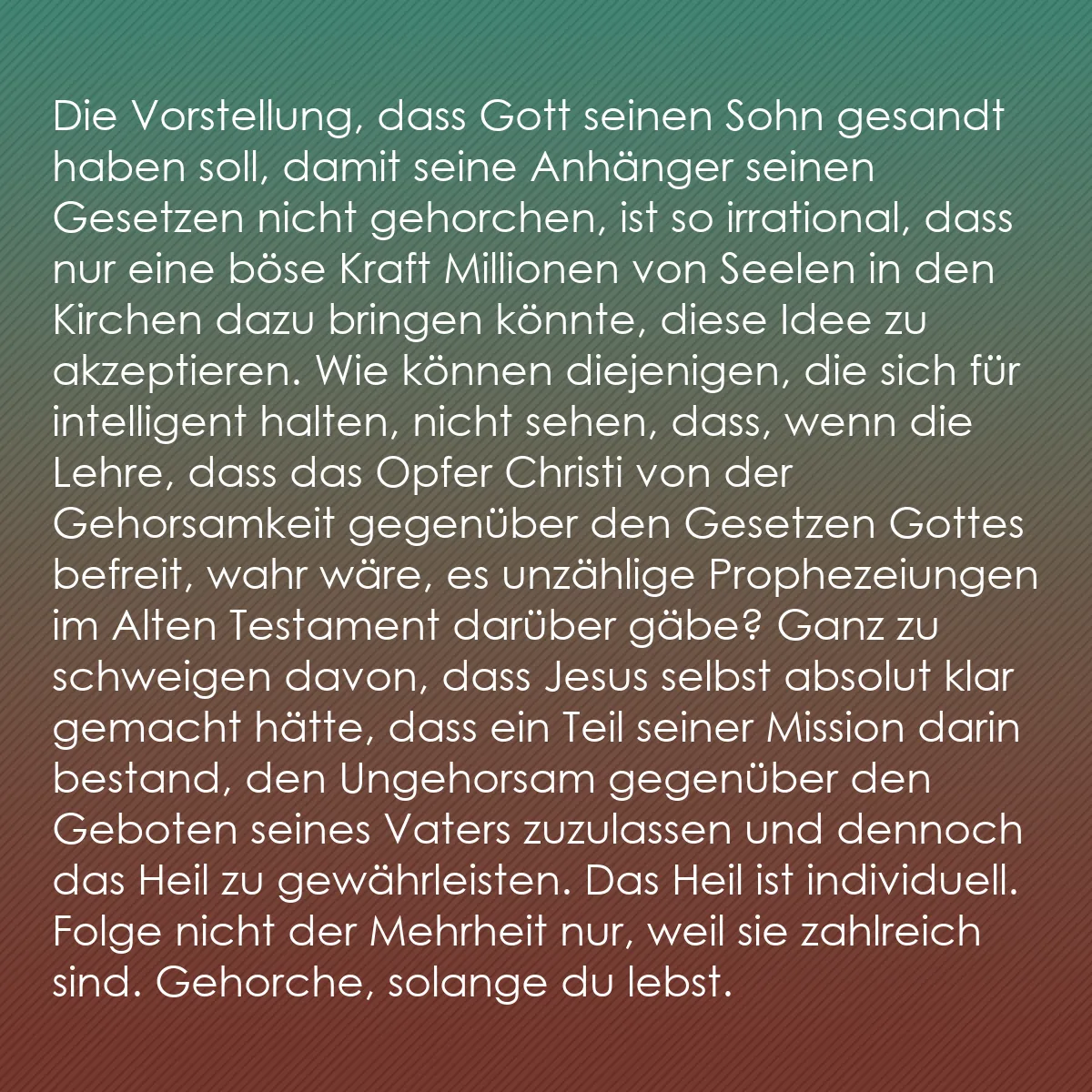 0153 - Beitrag über das Gesetz Gottes: Die Vorstellung, dass Gott seinen Sohn gesandt haben...