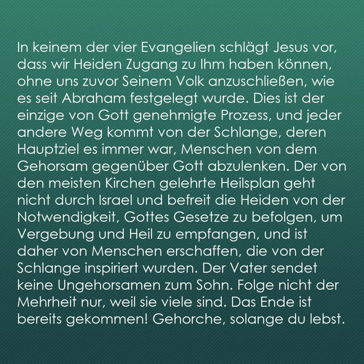 0160 - Beitrag über das Gesetz Gottes: In keinem der vier Evangelien schlägt Jesus vor, dass...