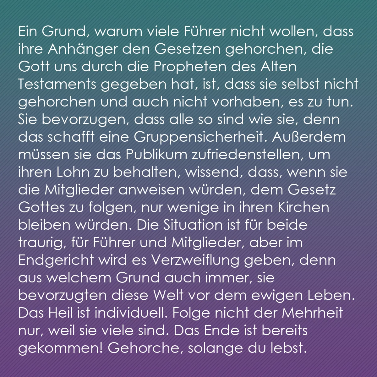 0164 - Beitrag über das Gesetz Gottes: Ein Grund, warum viele Führer nicht wollen, dass ihre...