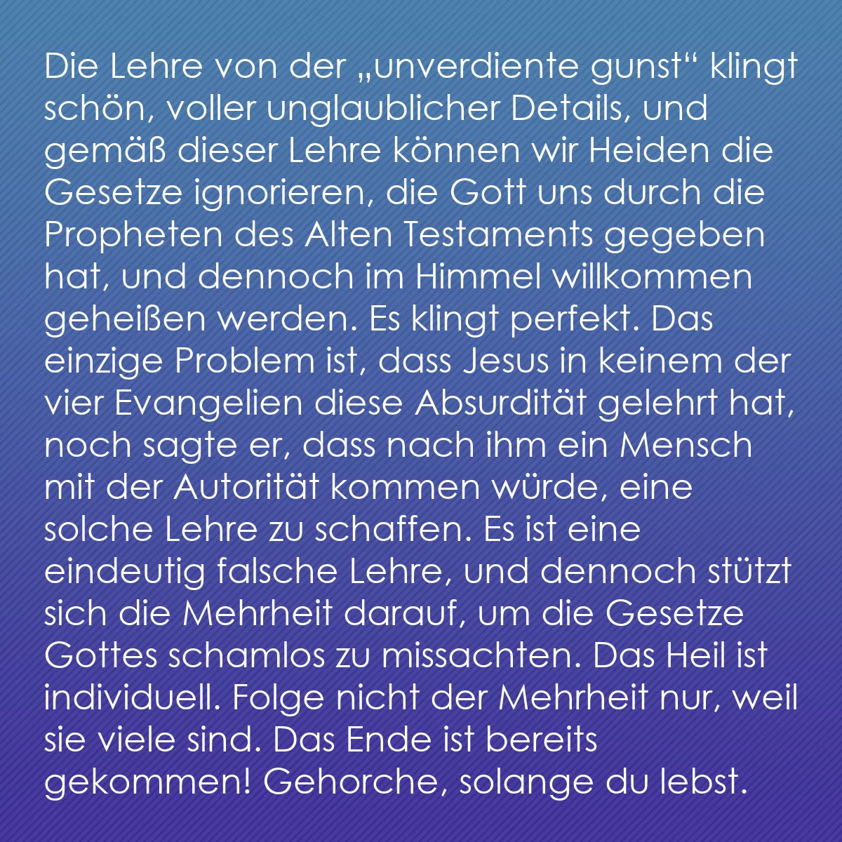 0167 - Beitrag über das Gesetz Gottes: Die Lehre von der „unverdiente gunst“ klingt schön,...