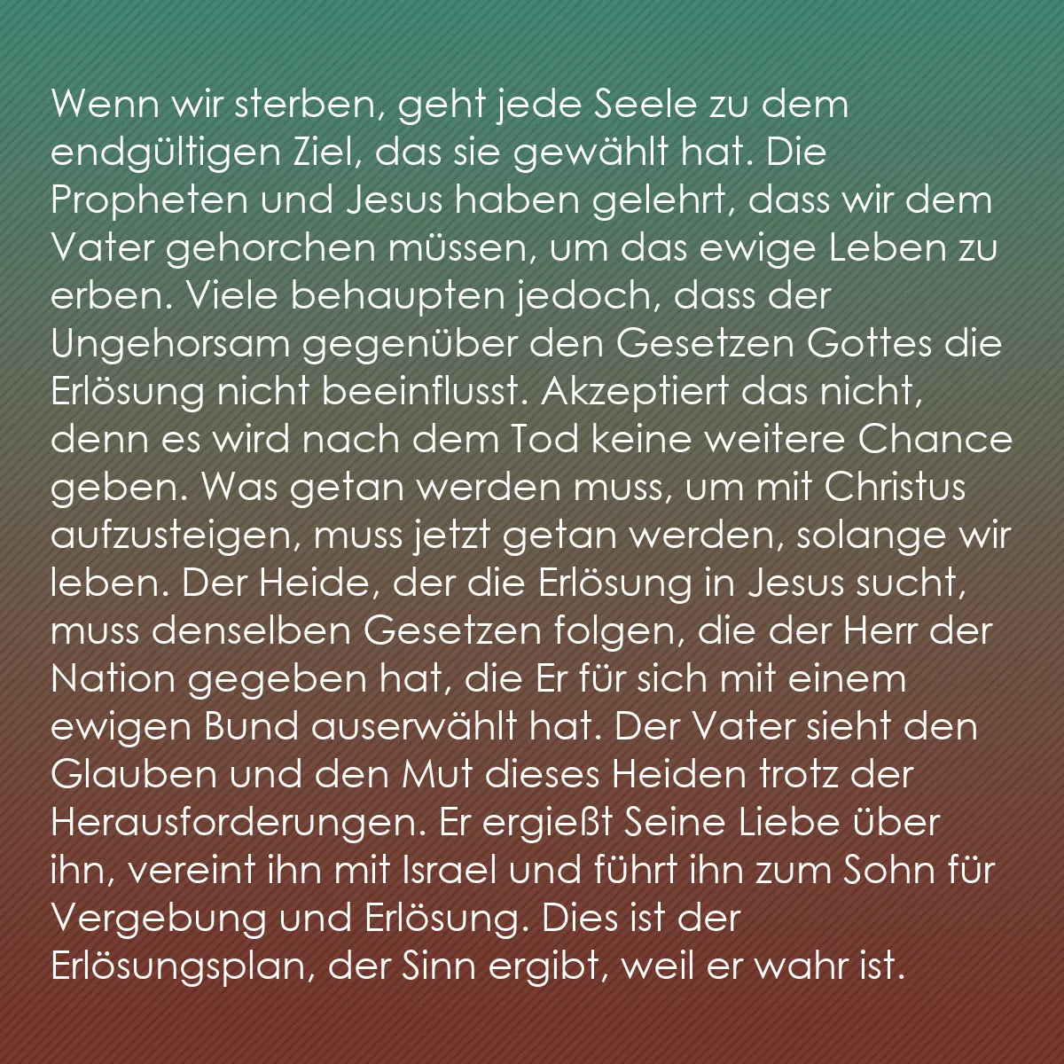 0173 - Beitrag über das Gesetz Gottes: Wenn wir sterben, geht jede Seele zu dem endgültigen...
