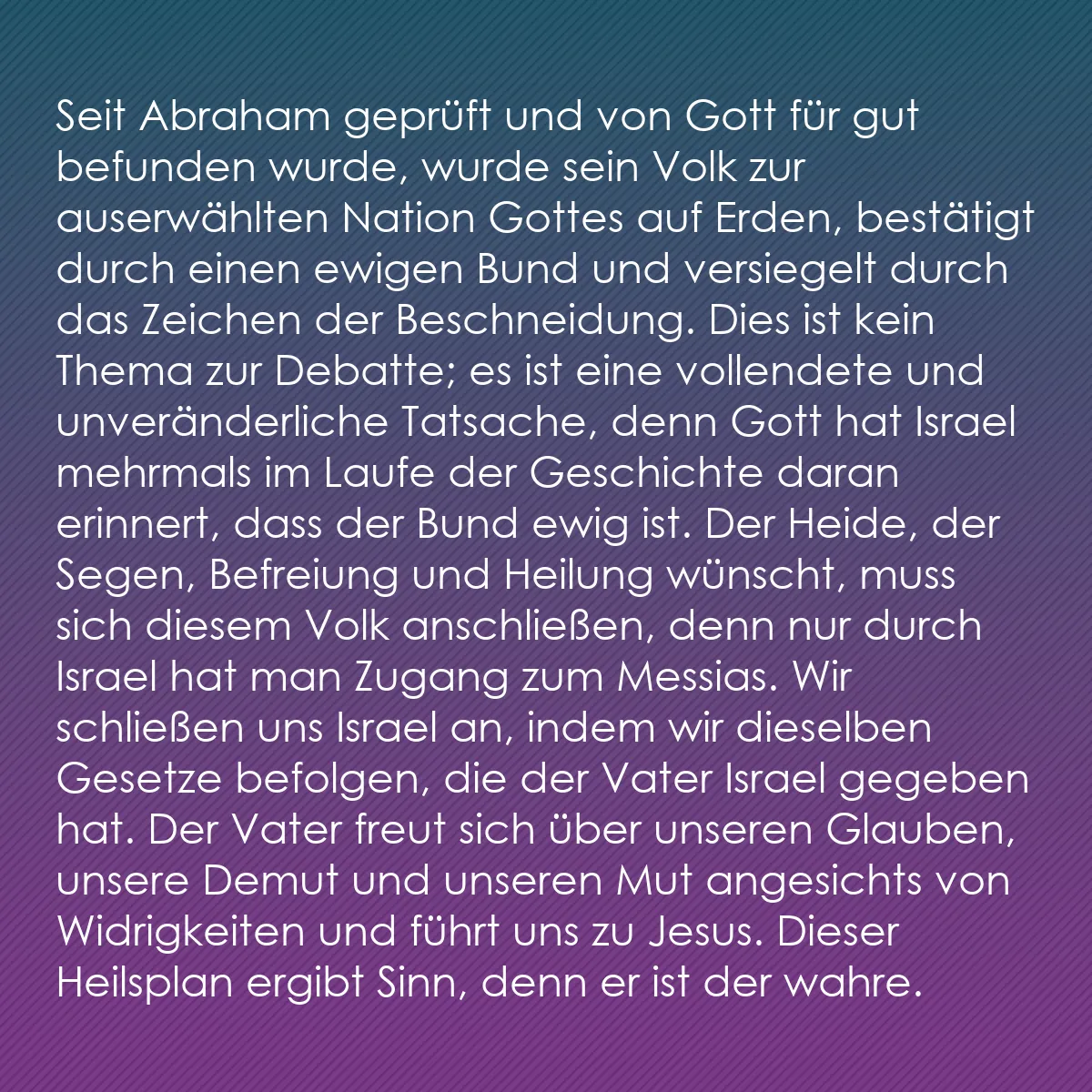 0174 - Beitrag über das Gesetz Gottes: Seit Abraham geprüft und von Gott für gut befunden...