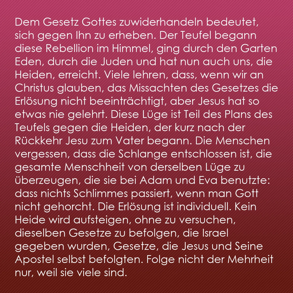 0179 - Beitrag über das Gesetz Gottes: Dem Gesetz Gottes zuwiderhandeln bedeutet, sich gegen...