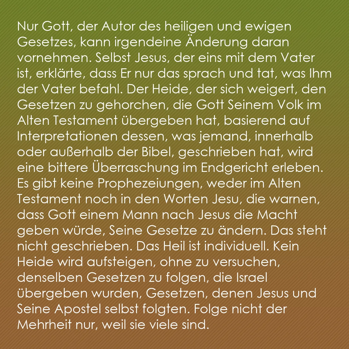 0189 - Beitrag über das Gesetz Gottes: Nur Gott, der Autor des heiligen und ewigen Gesetzes,...