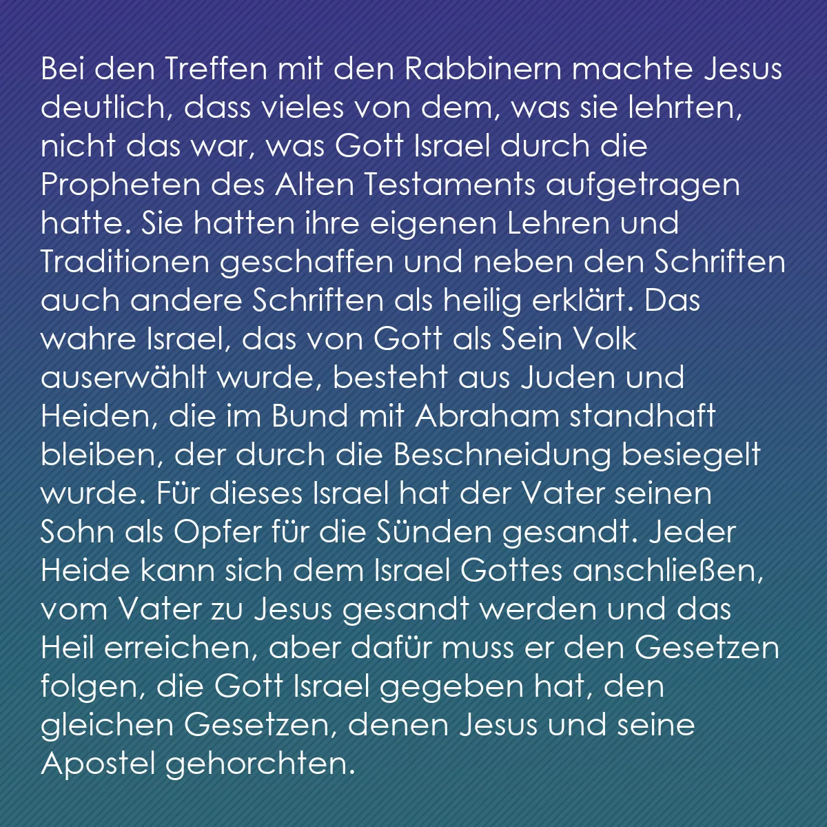 0197 - Beitrag über das Gesetz Gottes: Bei den Treffen mit den Rabbinern machte Jesus deutlich,...
