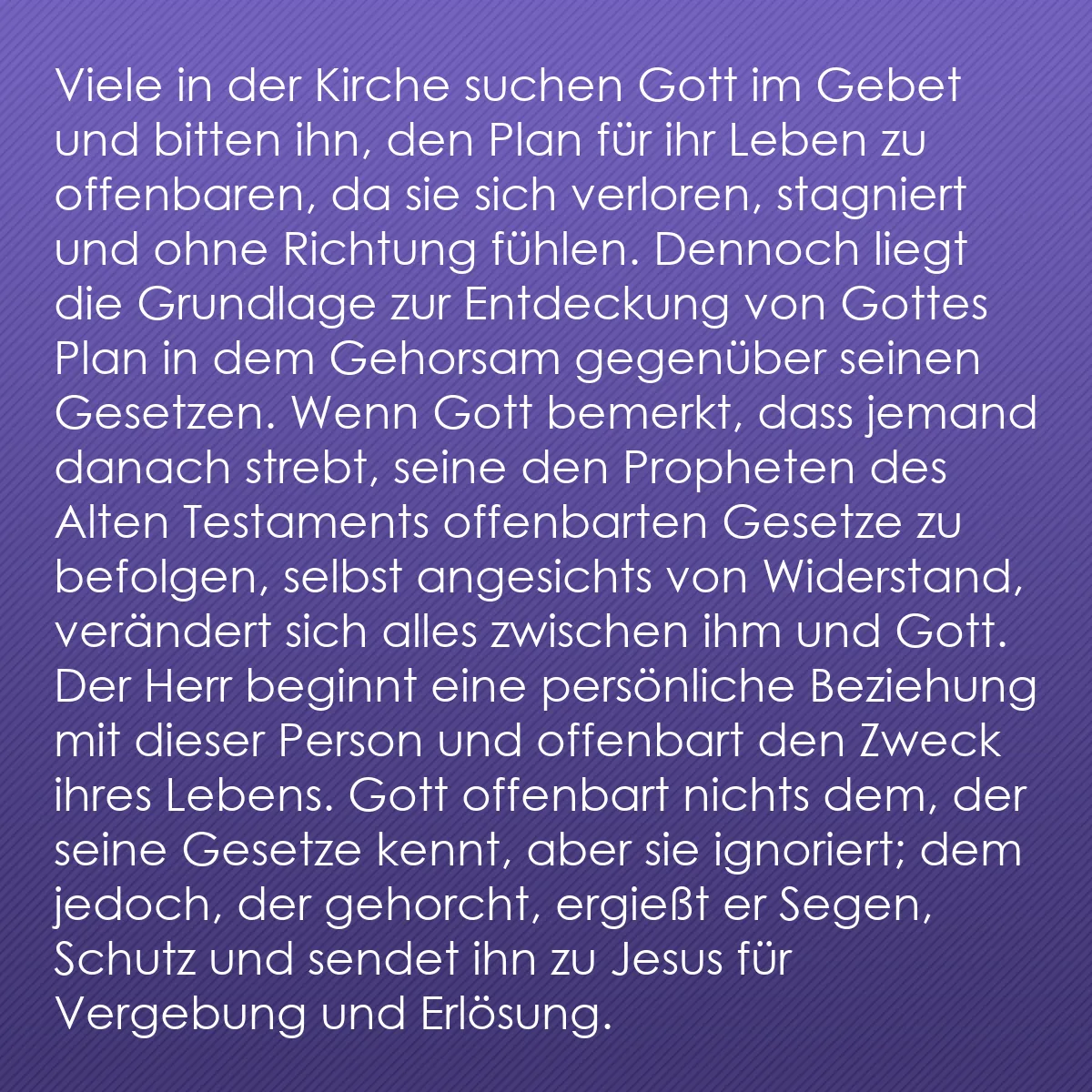 0198 - Beitrag über das Gesetz Gottes: Viele in der Kirche suchen Gott im Gebet und bitten...