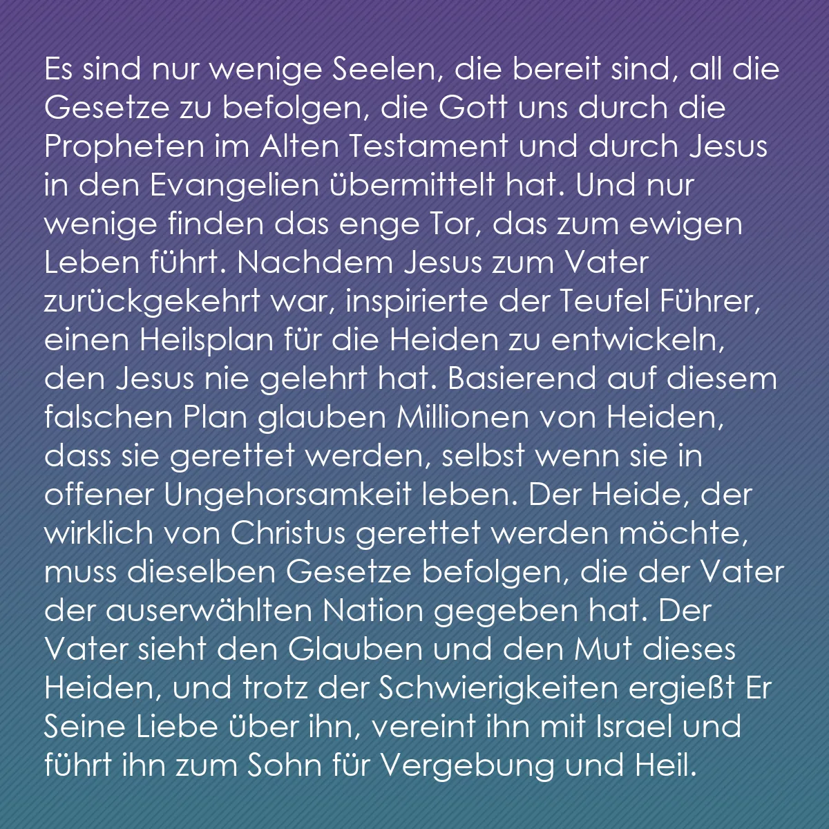 0202 - Beitrag über das Gesetz Gottes: Es sind nur wenige Seelen, die bereit sind, all die...