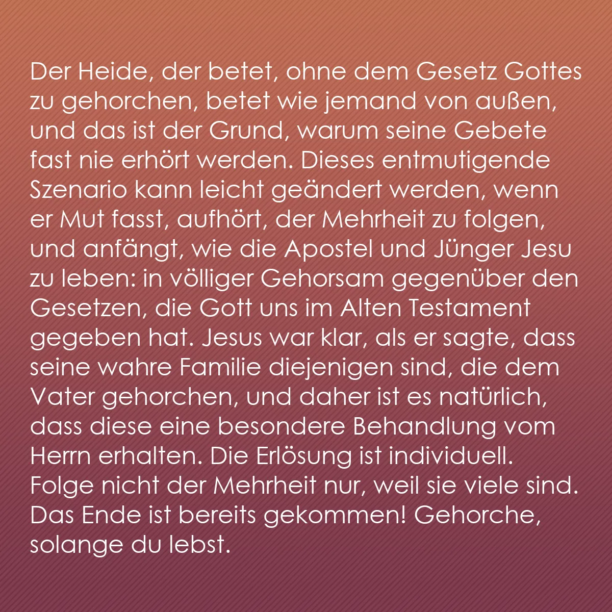 0206 - Beitrag über das Gesetz Gottes: Der Heide, der betet, ohne dem Gesetz Gottes zu gehorchen,...