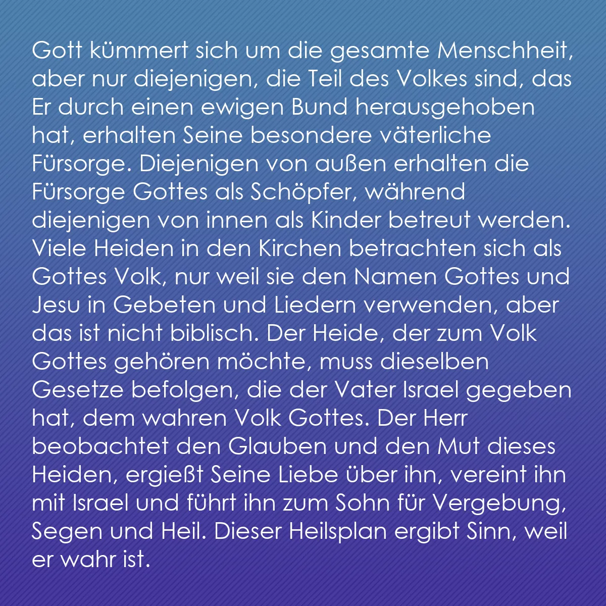 0207 - Beitrag über das Gesetz Gottes: Gott kümmert sich um die gesamte Menschheit, aber...