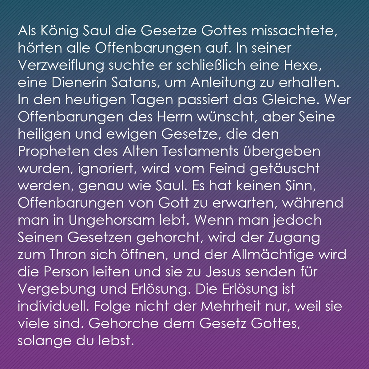 0214 - Beitrag über das Gesetz Gottes: Als König Saul die Gesetze Gottes missachtete, hörten...