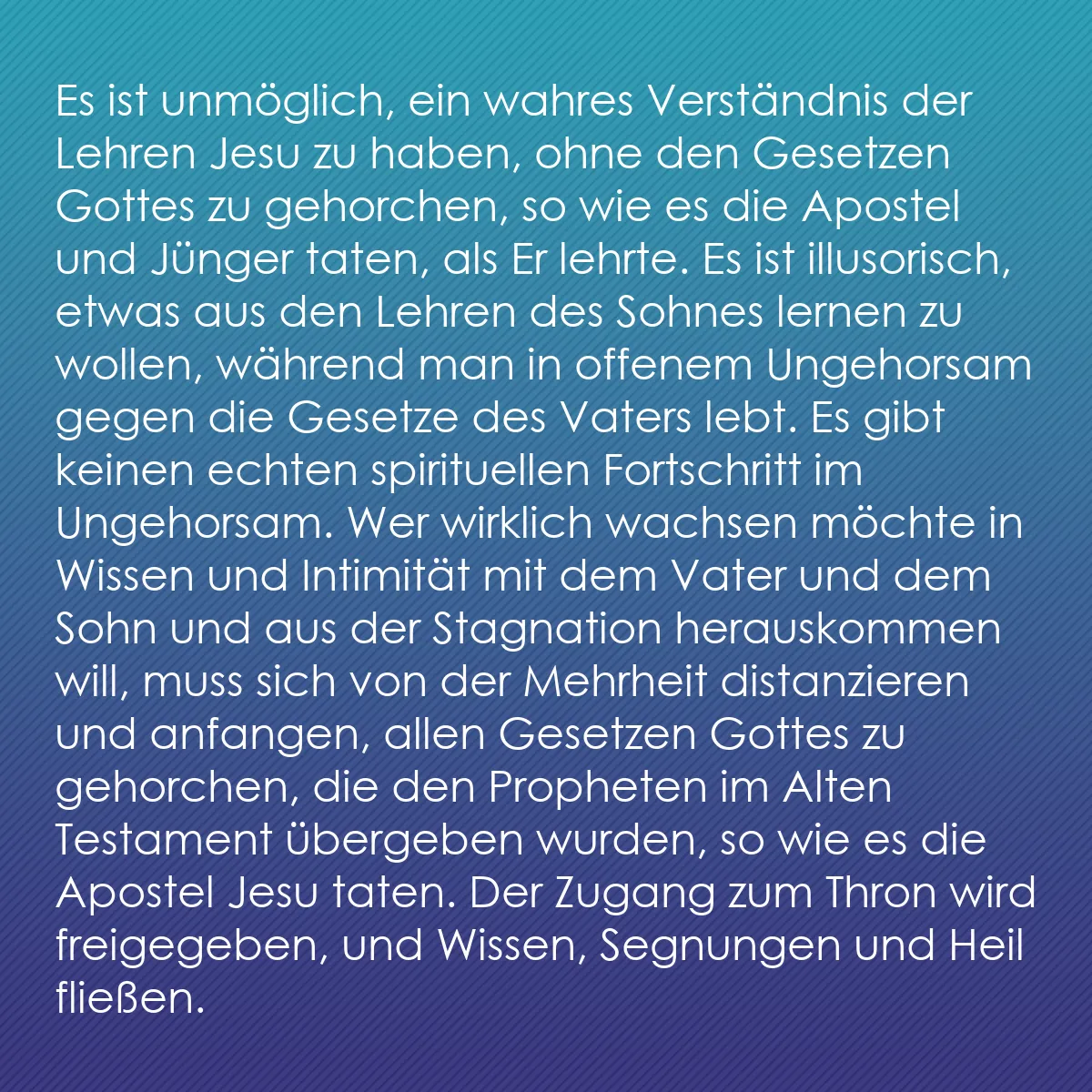 0215 - Beitrag über das Gesetz Gottes: Es ist unmöglich, ein wahres Verständnis der Lehren...