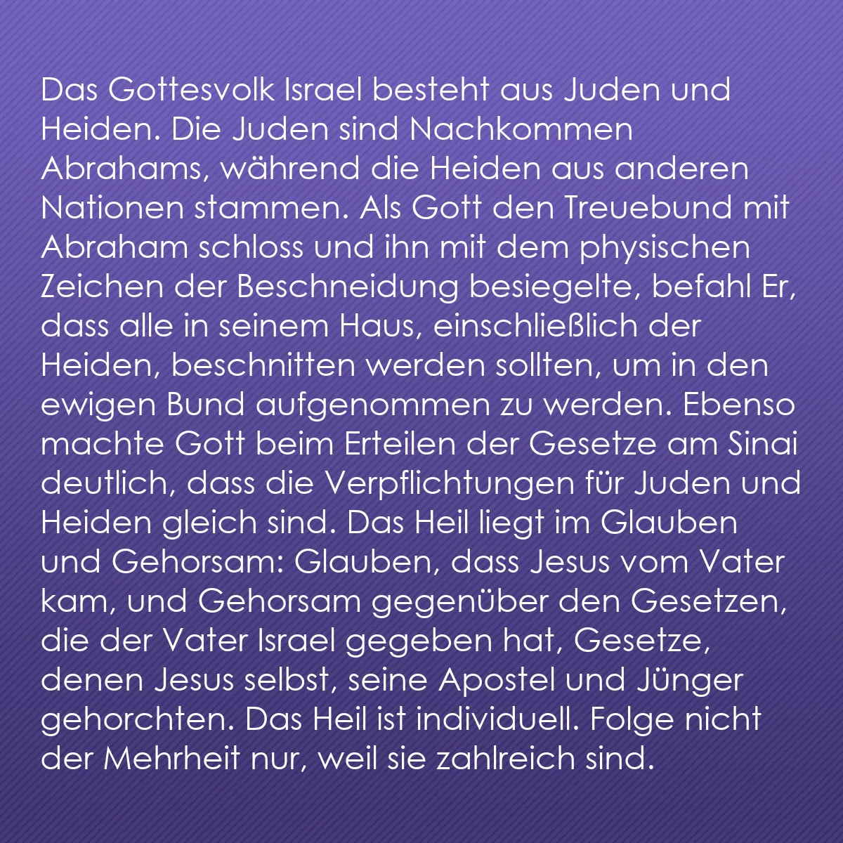 0218 - Beitrag über das Gesetz Gottes: Das Gottesvolk Israel besteht aus Juden und Heiden....