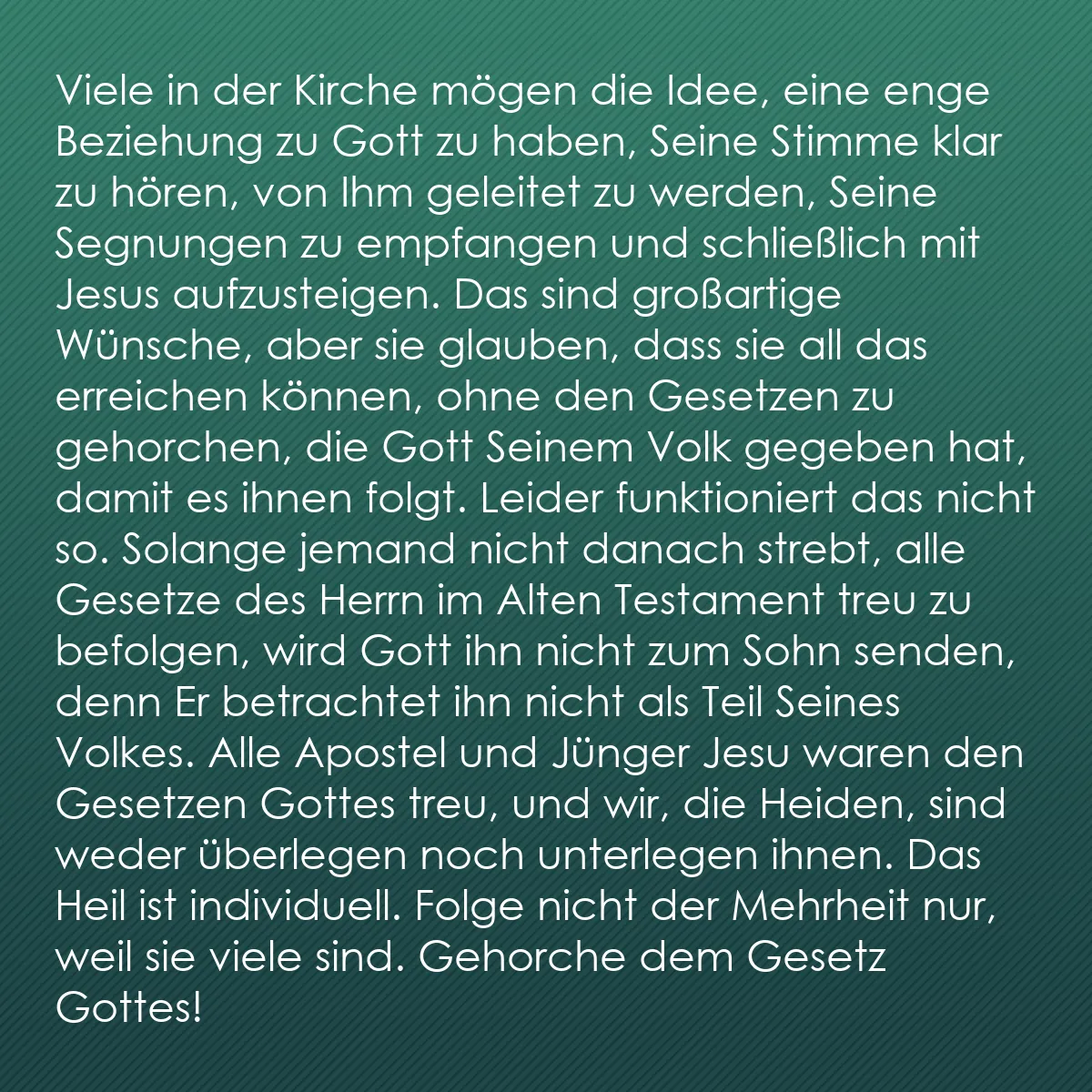 0220 - Beitrag über das Gesetz Gottes: Viele in der Kirche mögen die Idee, eine enge Beziehung...