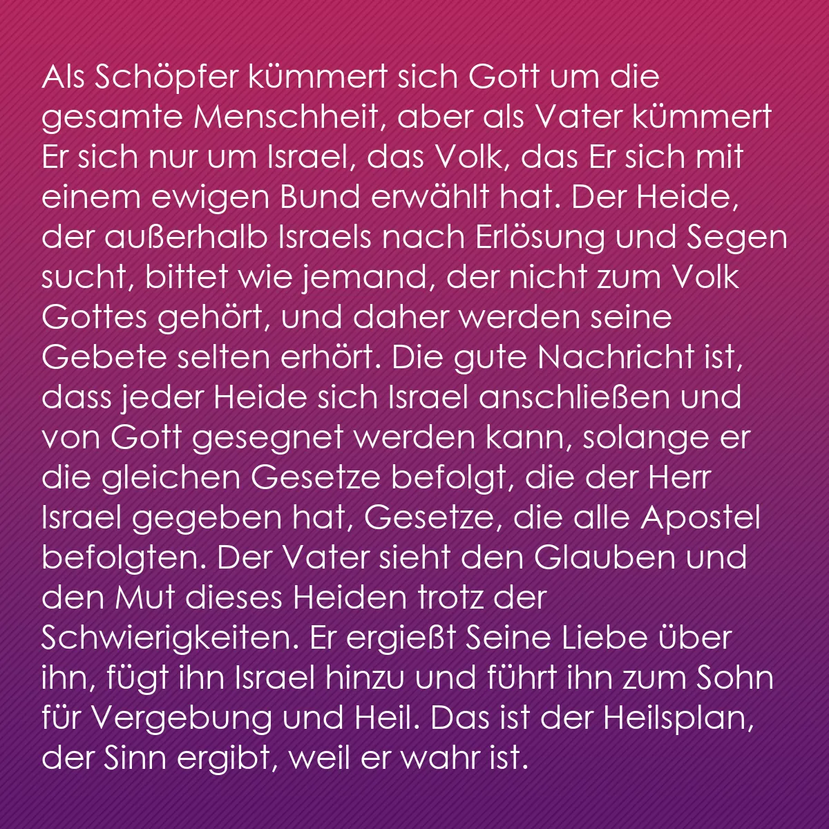 0221 - Beitrag über das Gesetz Gottes: Als Schöpfer kümmert sich Gott um die gesamte Menschheit,...