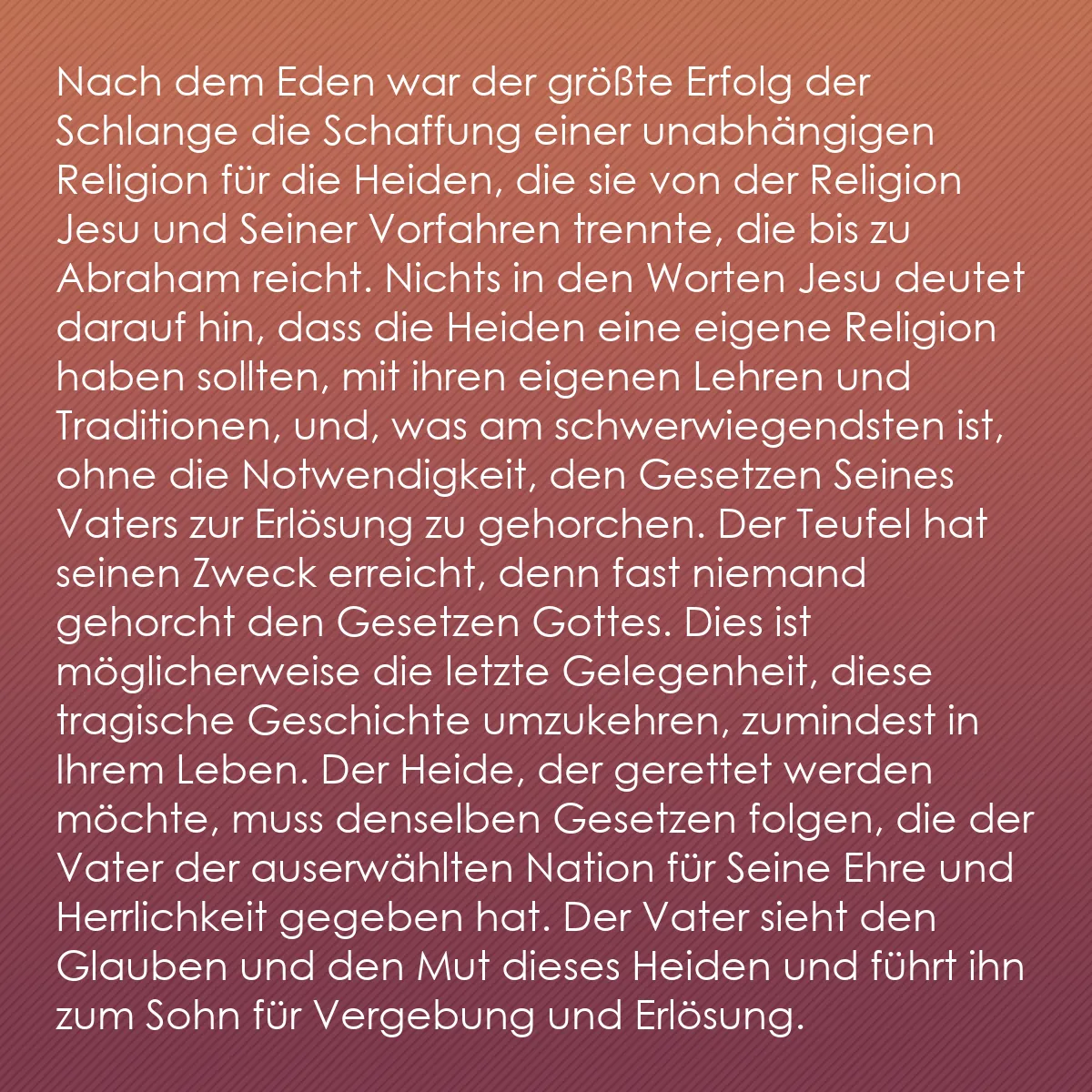 0226 - Beitrag über das Gesetz Gottes: Nach dem Eden war der größte Erfolg der Schlange die...