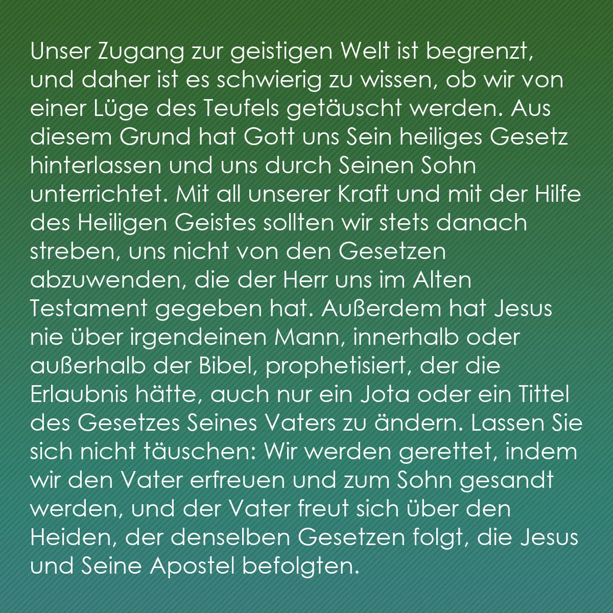 0230 - Beitrag über das Gesetz Gottes: Unser Zugang zur geistigen Welt ist begrenzt, und...