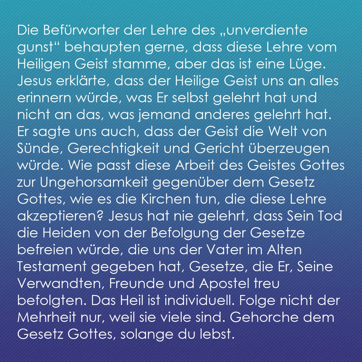 0235 - Beitrag über das Gesetz Gottes: Die Befürworter der Lehre des „unverdiente gunst“...