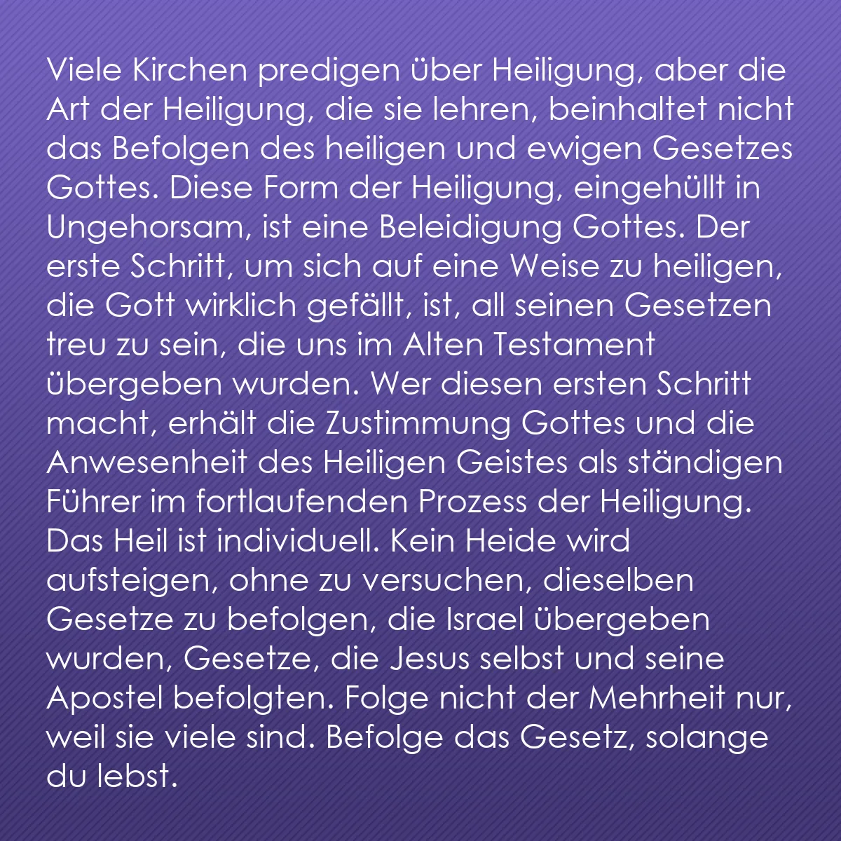 0238 - Beitrag über das Gesetz Gottes: Viele Kirchen predigen über Heiligung, aber die Art...
