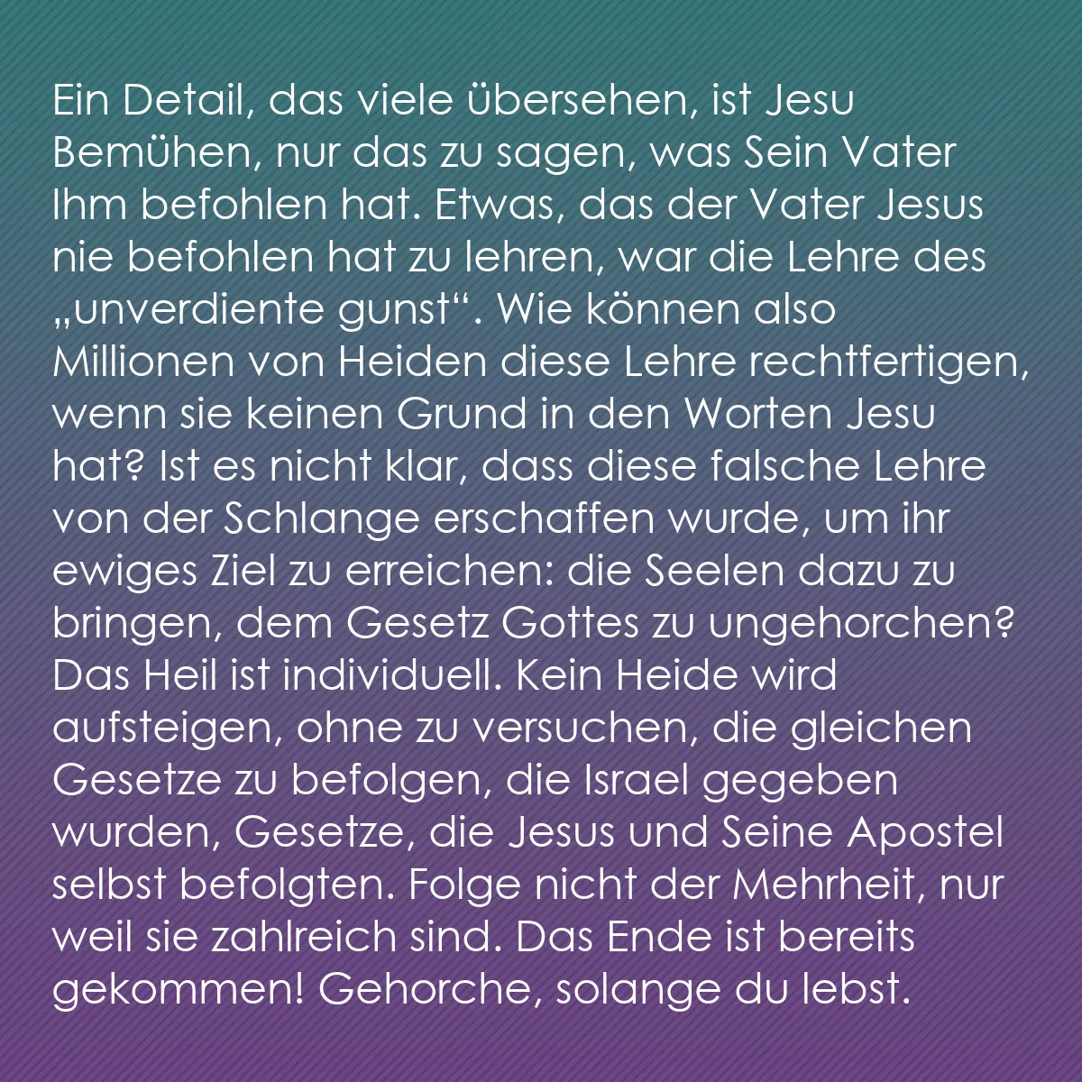 0244 - Beitrag über das Gesetz Gottes: Ein Detail, das viele übersehen, ist Jesu Bemühen,...