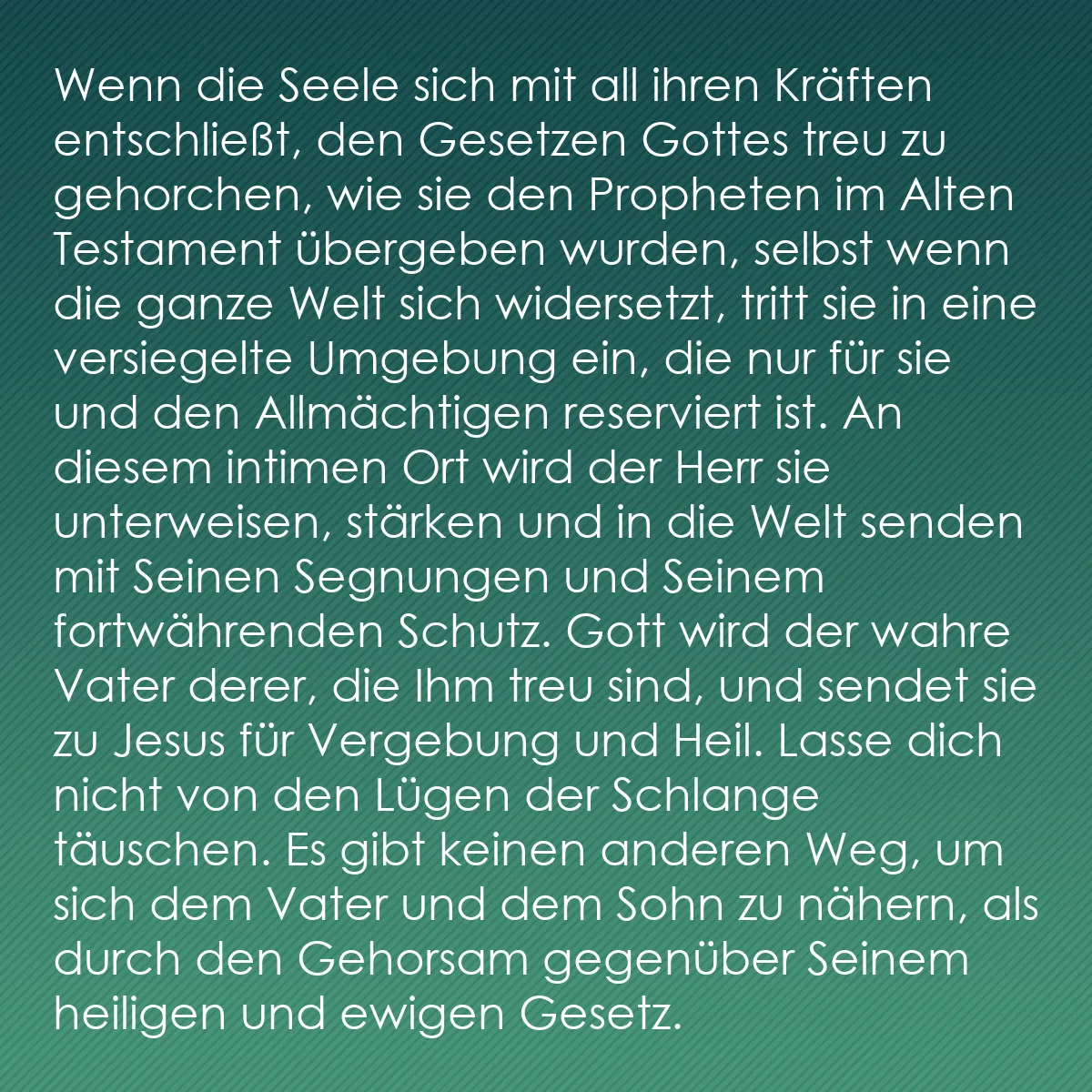 0245 - Beitrag über das Gesetz Gottes: Wenn die Seele sich mit all ihren Kräften entschließt,...