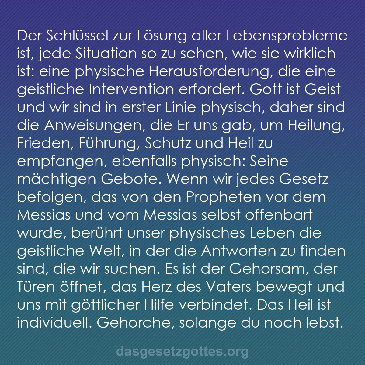 b0017 - Beitrag über das Gesetz Gottes: Der Schlüssel zur Lösung aller Lebensprobleme ist, jede Situation...