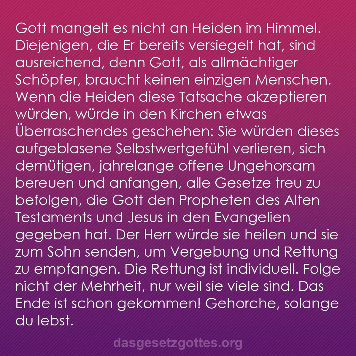 b0021 - Beitrag über das Gesetz Gottes: Gott mangelt es nicht an Heiden im Himmel. Diejenigen, die Er...