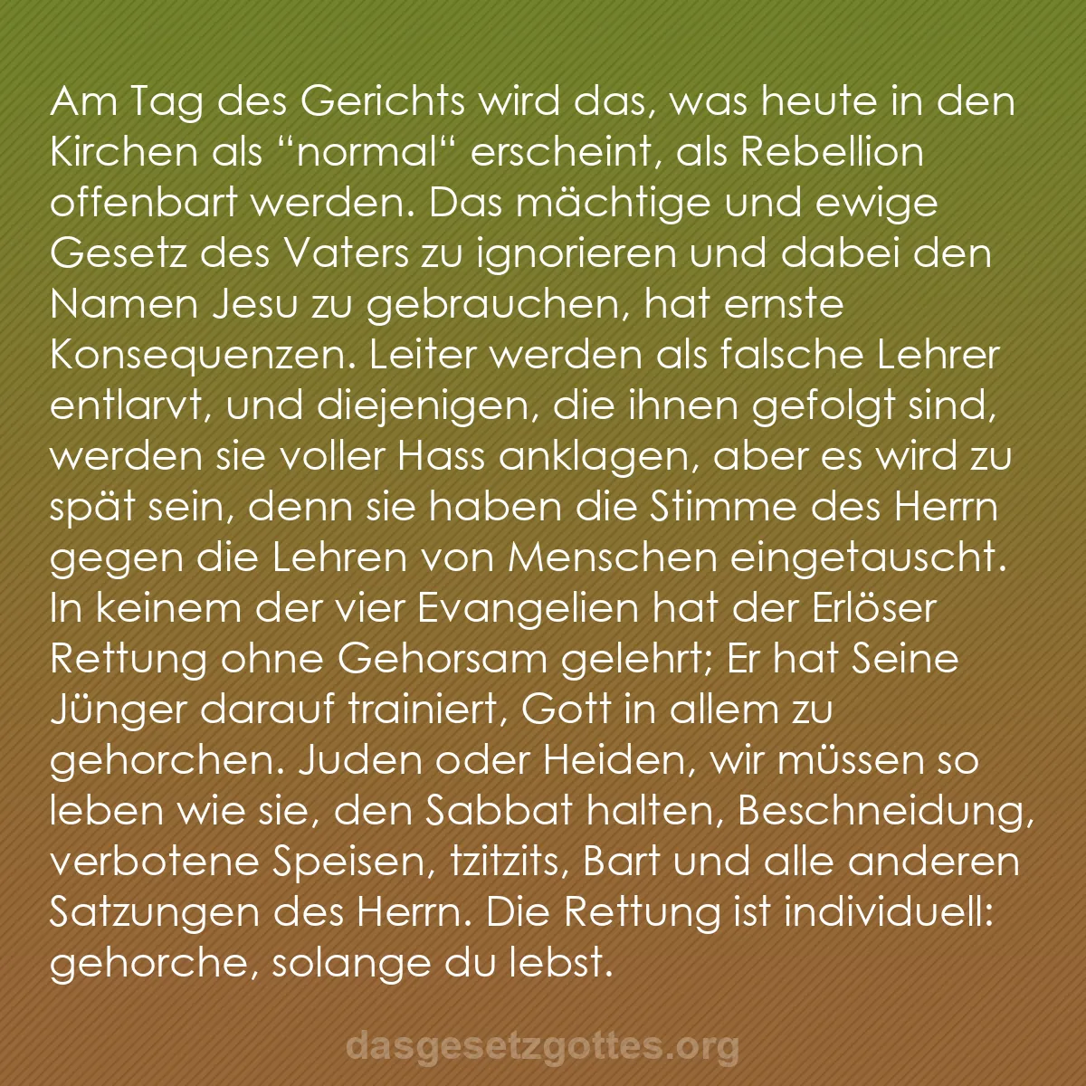 b0029 - Beitrag über das Gesetz Gottes: Am Tag des Gerichts wird das, was heute in den Kirchen als "normal"...