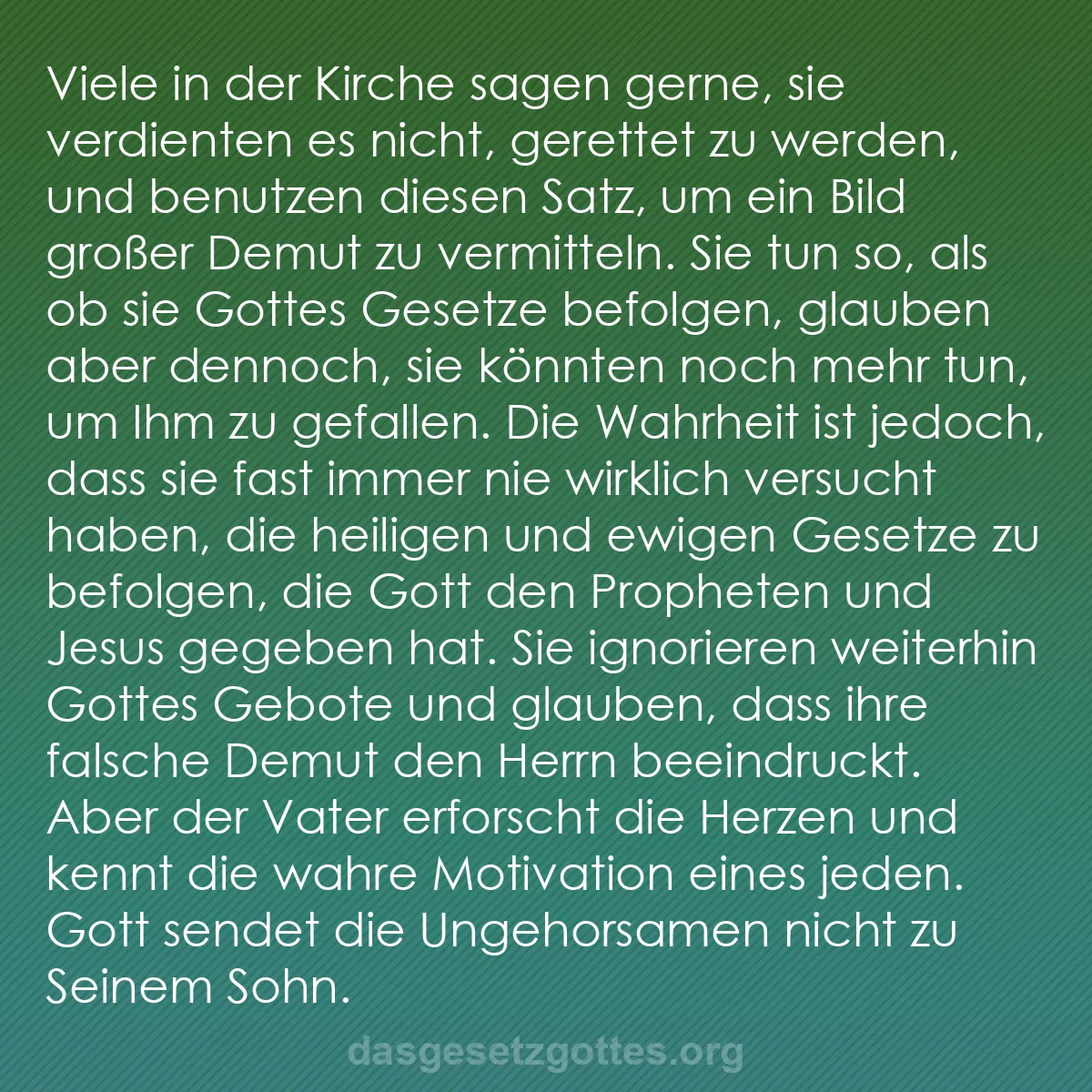 b0030 - Beitrag über das Gesetz Gottes: Viele in der Kirche sagen gerne, sie verdienten es nicht, gerettet...