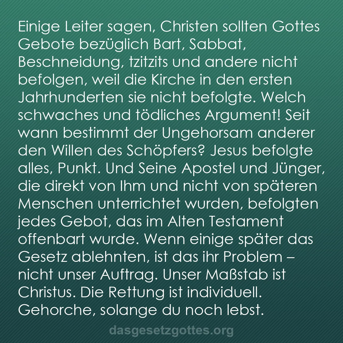 b0040 - Beitrag über das Gesetz Gottes: Einige Leiter sagen, Christen sollten Gottes Gebote bezüglich...