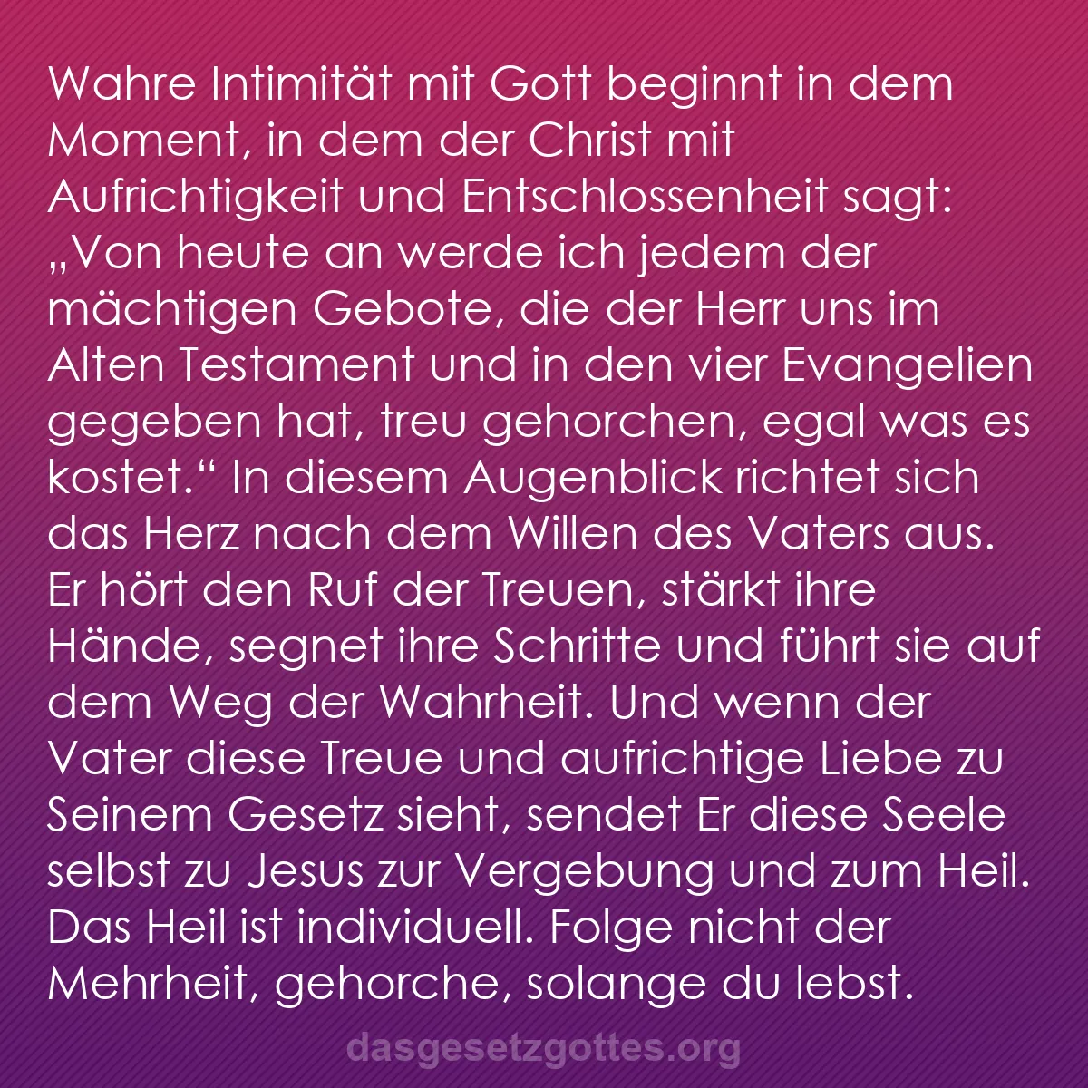 b0041 - Beitrag über das Gesetz Gottes: Wahre Intimität mit Gott beginnt in dem Moment, in dem der Christ...