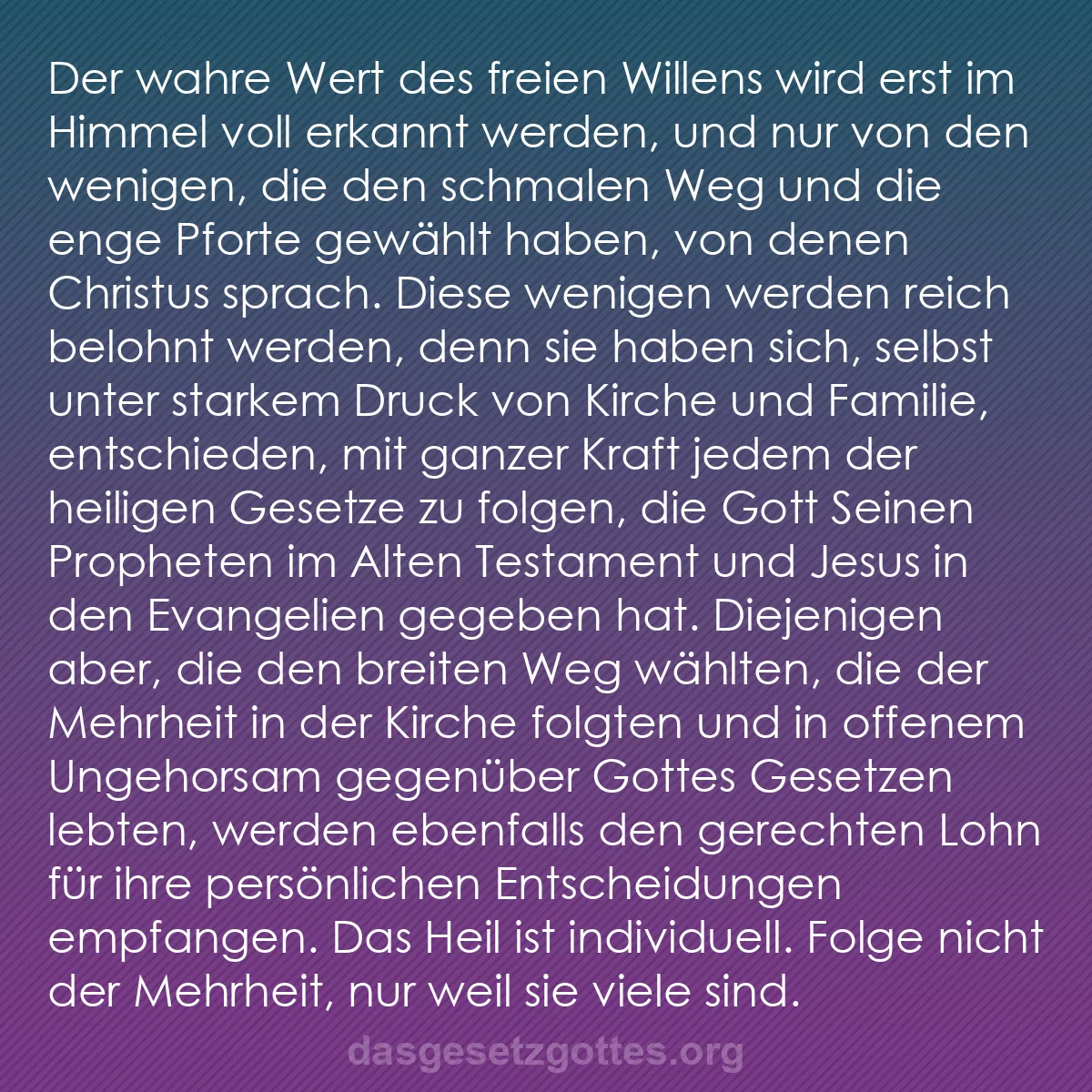 b0054 - Beitrag über das Gesetz Gottes: Der wahre Wert des freien Willens wird erst im Himmel voll erkannt...