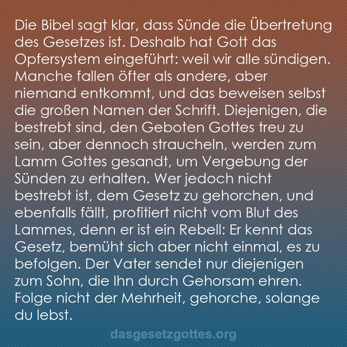 b0072 - Beitrag über das Gesetz Gottes: Die Bibel sagt klar, dass Sünde die Übertretung des Gesetzes...