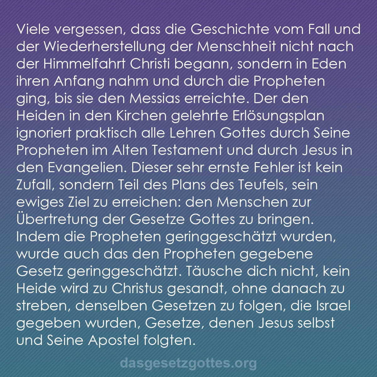 b0082 - Beitrag über das Gesetz Gottes: Viele vergessen, dass die Geschichte vom Fall und der Wiederherstellung...