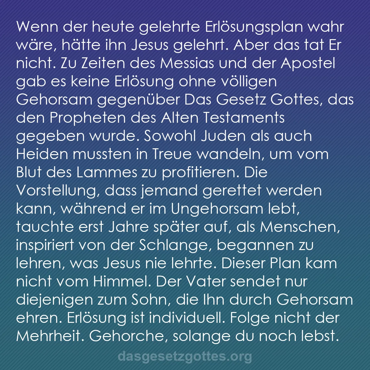 b0097 - Beitrag über das Gesetz Gottes: Wenn der heute gelehrte Erlösungsplan wahr wäre, hätte ihn Jesus...