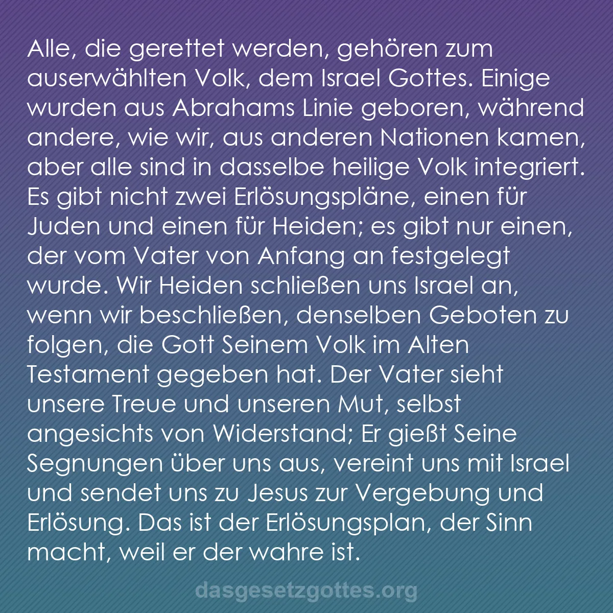b0102 - Beitrag über das Gesetz Gottes: Alle, die gerettet werden, gehören zum auserwählten Volk, dem...