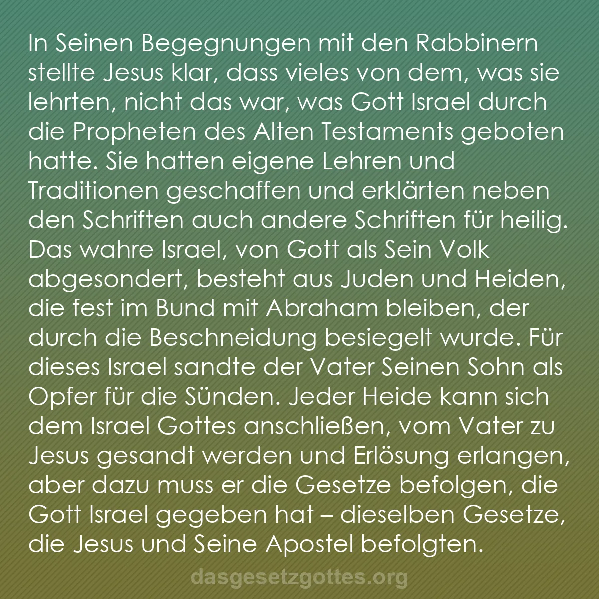 b0103 - Beitrag über das Gesetz Gottes: In Seinen Begegnungen mit den Rabbinern stellte Jesus klar,...