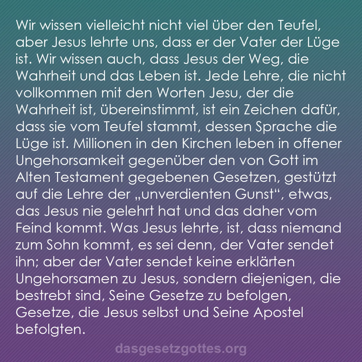 b0104 - Beitrag über das Gesetz Gottes: Wir wissen vielleicht nicht viel über den Teufel, aber Jesus...